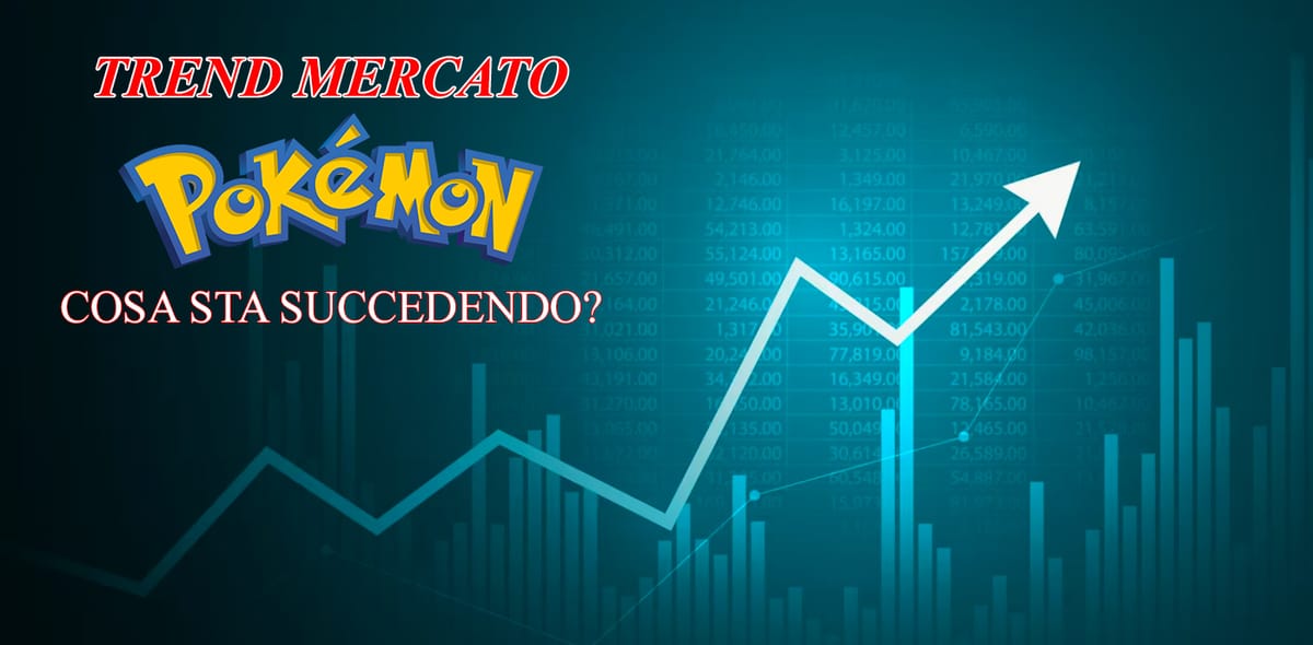 Mercato Pokémon - La bolla è scoppiata?